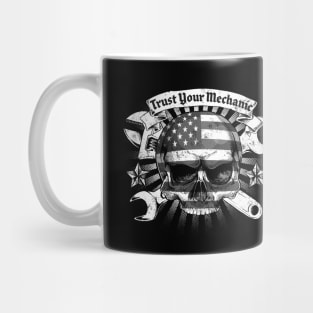 Trust your Mechanic Mug